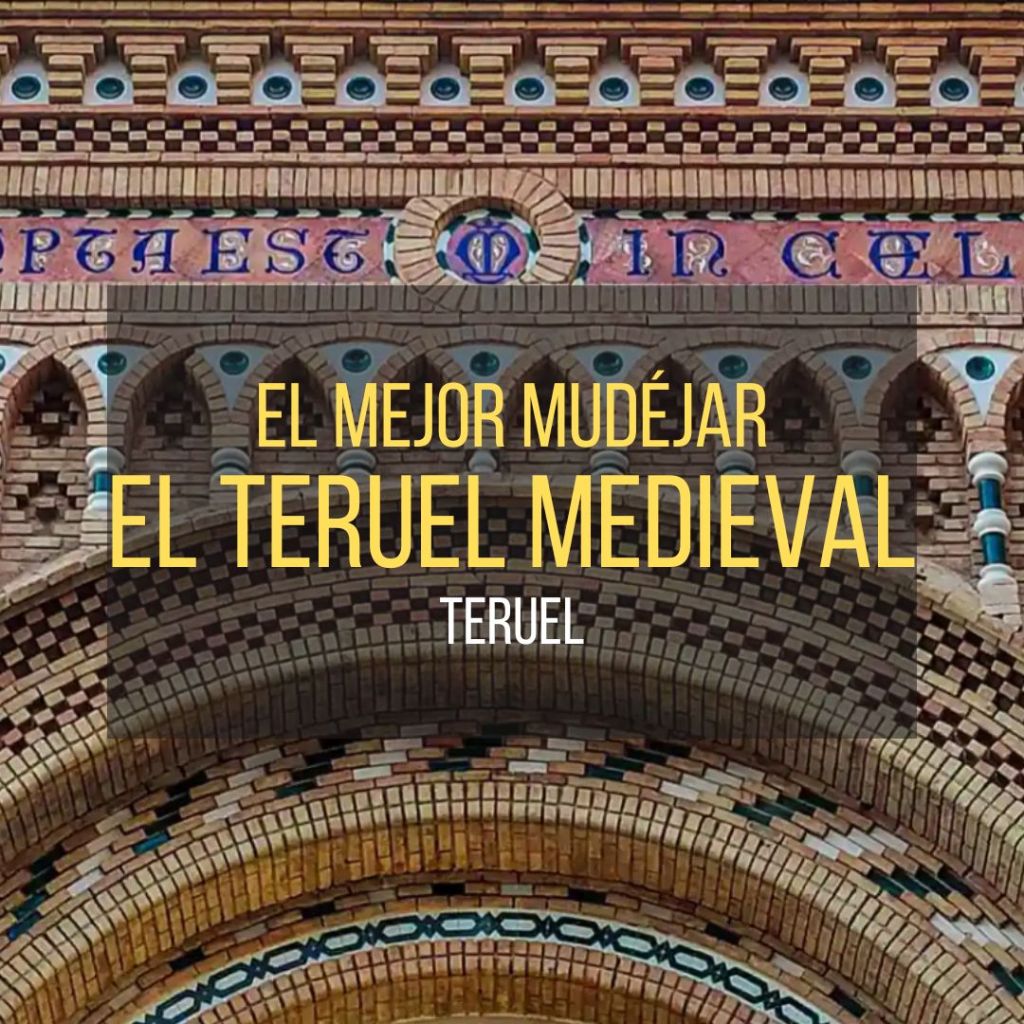 Teruel medieval: el mejor&nbsp;mudéjar