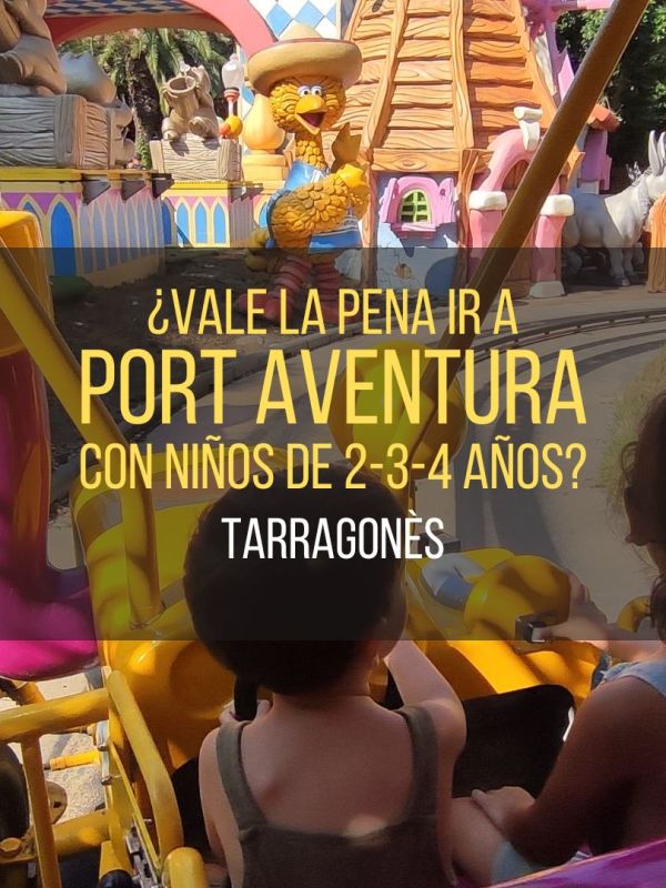 Vale la pena ir a Port Aventura con niños de 2-3-4 años: trucos y&nbsp;atracciones