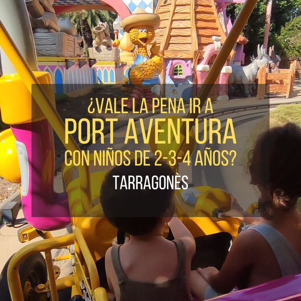 Vale la pena ir a Port Aventura con niños de 2-3-4 años: trucos y&nbsp;atracciones