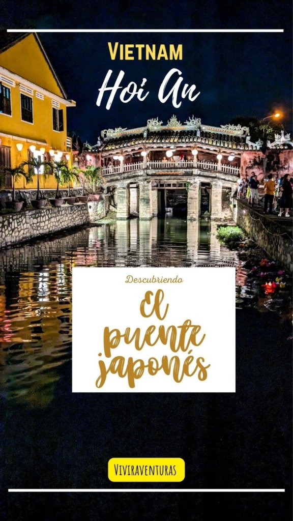 El puente japonés de Hoi An – Visita&nbsp;rápida