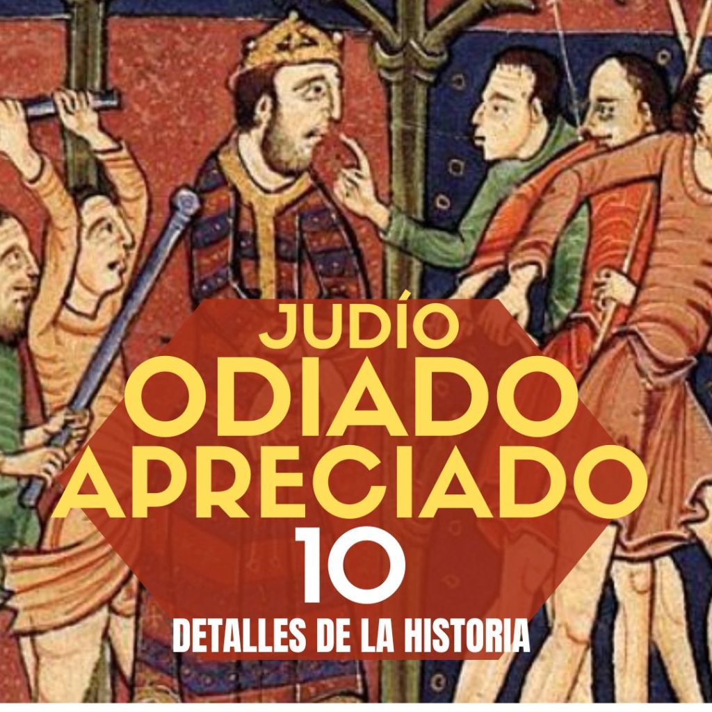 Judío odiado; judío apreciado: 10 detalles de la&nbsp;historia