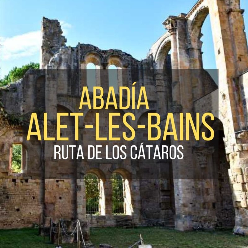 Abadía en ruinas de Alet-les-Bains: cómo es la&nbsp;visita
