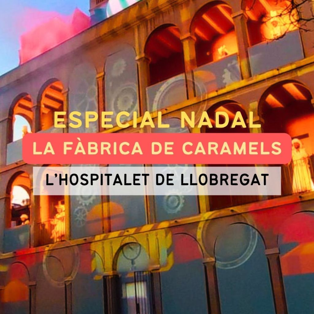 Fàbrica de caramels de l’Hospitalet: activitat de&nbsp;Nadal