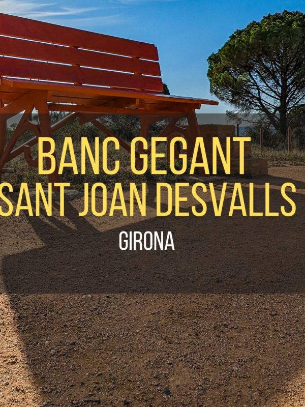 Banc gegant de Sant Jordi&nbsp;Desvalls