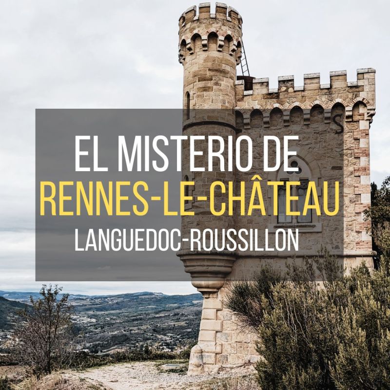 El misterioso y encantador pueblo de Rennes-le-Châteu