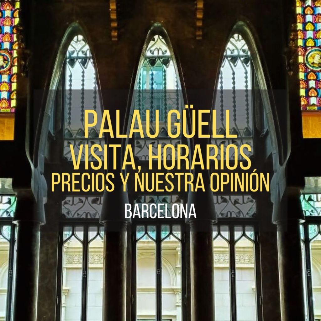 Palau Güell: visitas, horarios, precios y&nbsp;opiniones