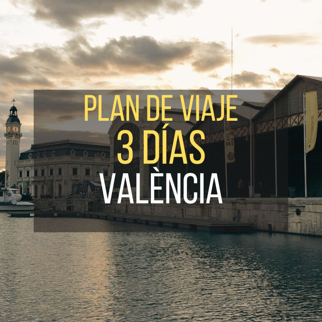Plan de viaje 3 días valencia portada