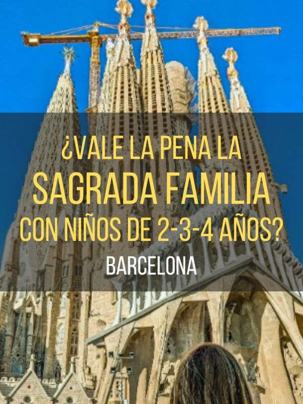 ¿Vale la pena la Sagrada Familia con niños de 2-3-4&nbsp;años?