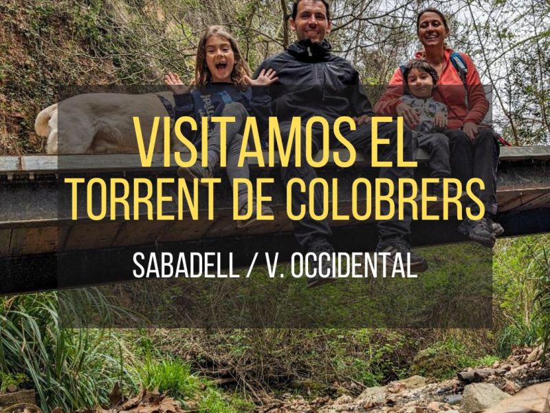 Excursión por Sabadell: El Torrent de&nbsp;Colobrers