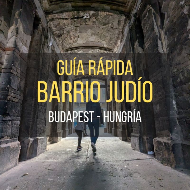 Guía Completa del Barrio Judío de Pest,&nbsp;Budapest