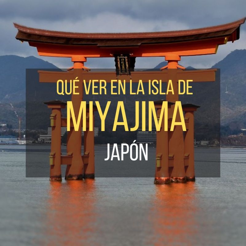Miyajima: una isla mágica que no debes&nbsp;perderte