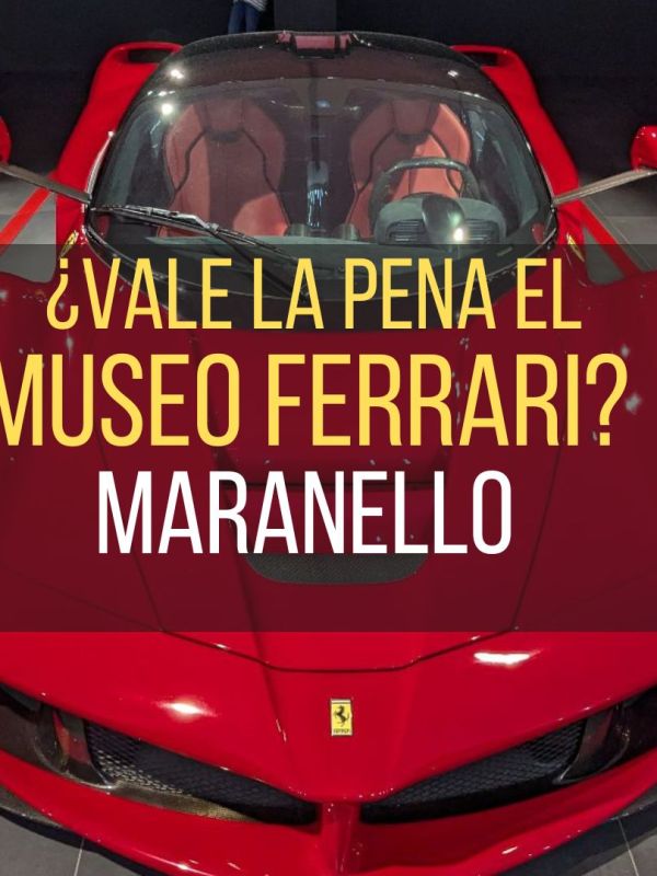 ¿Vale la pena el Museo Ferrari de&nbsp;Maranello?
