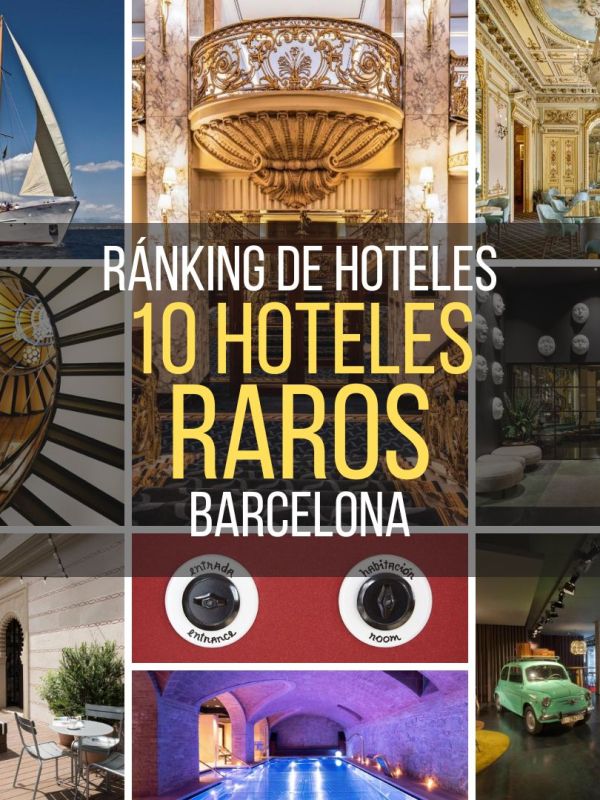 El ranking de Barcelona: 10 hoteles alucinantes que rompen todos los&nbsp;moldes
